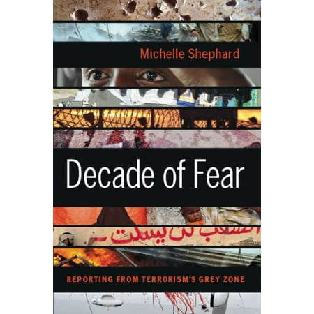 Decade of Fear : Reporting from Terrorism's Grey Zone, Used [Hardcover]
