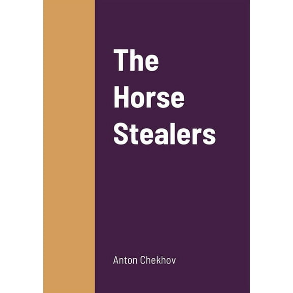 The Horse Stealers, (Paperback)