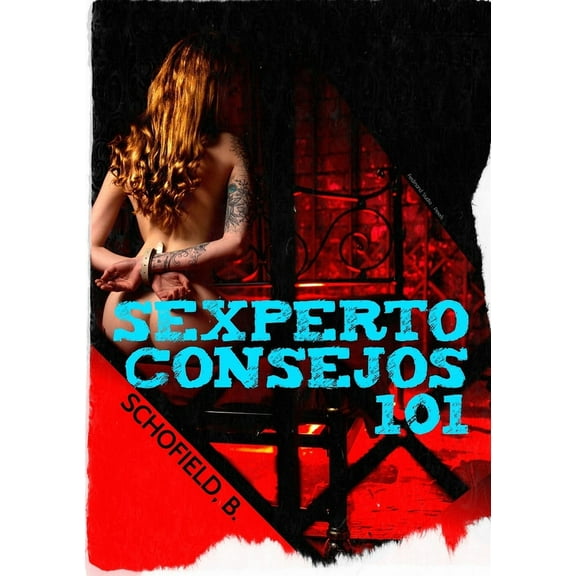 Sexperto Consejos 101 (Paperback)