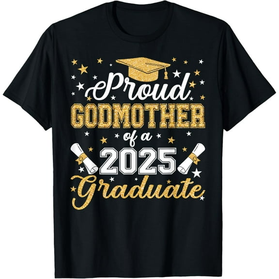 Proud Godmother Of Class of 2025 Graduate Senior Graduation T-Shirt