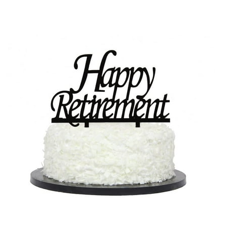 Happy Retirement Cake Topper Black Color Acrylic Retirement