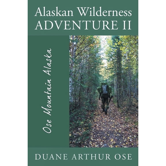 Alaskan Wilderness Adventure II, (Paperback)