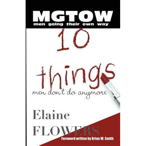Pre-Owned M.G.T.O.W.: 10 Things Men Don't Do Anymore (Paperback)