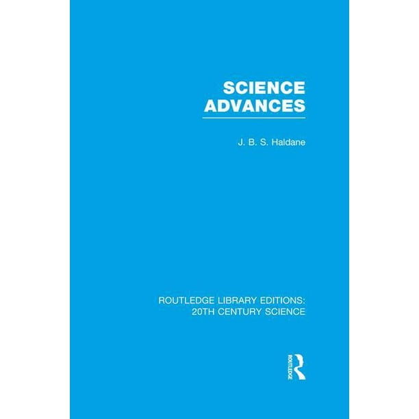 Routledge Library Editions 20th Century Science Science Advances