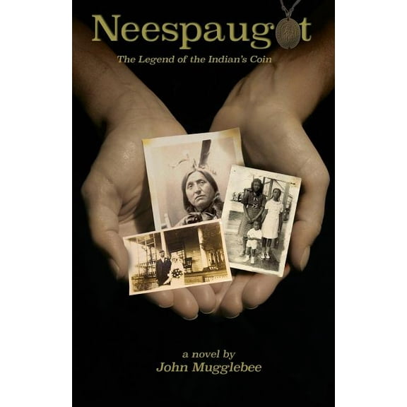 Neespaugot: The Legend of the Indian's Coin, (Paperback)