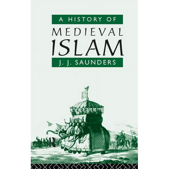 A History of Medieval Islam, (Hardcover)