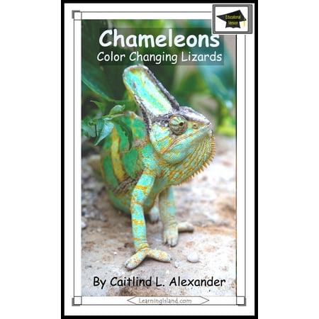 Chameleons: Color Changing Lizards: Educational Version - (Best Color Changing Chameleon)