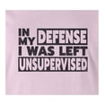 thumbnail image 2 of 9 Crowns Tees In My Defense I Was Unsupervised Sarcastic T-Shirt (Juniors Pink, X-Small), 2 of 3