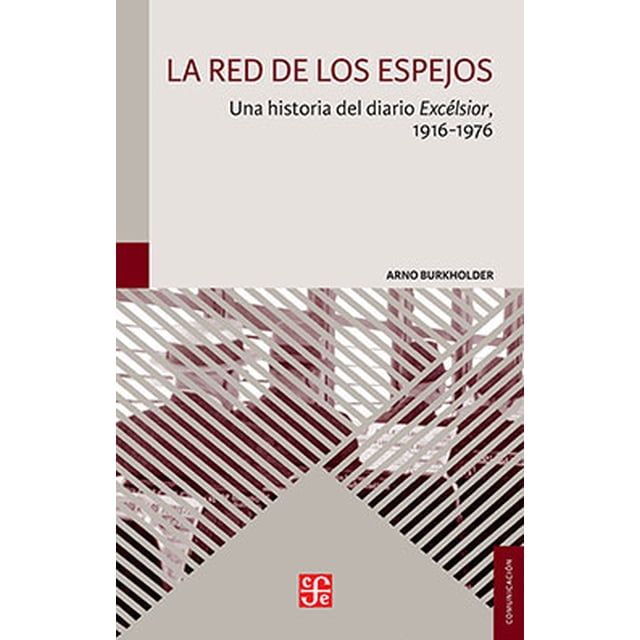 LA RED DE LOS ESPEJOS FONDO DE CULTURA ECONOMICA