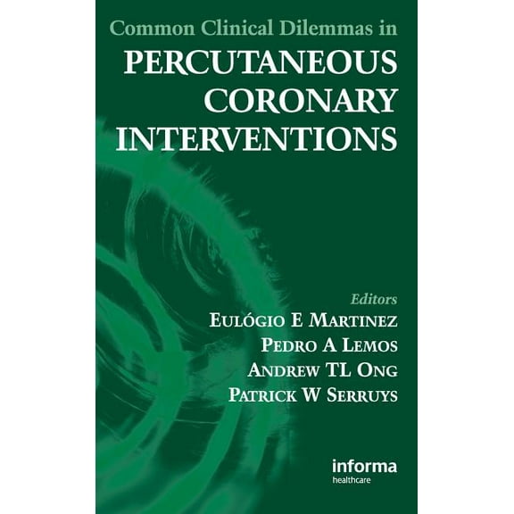 Common Clinical Dilemmas in Percutaneous Coronary Interventions, (Hardcover)