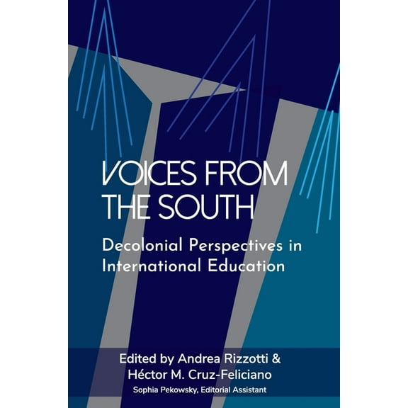Voices from the South: Decolonial Perspectives in International Education (Paperback)