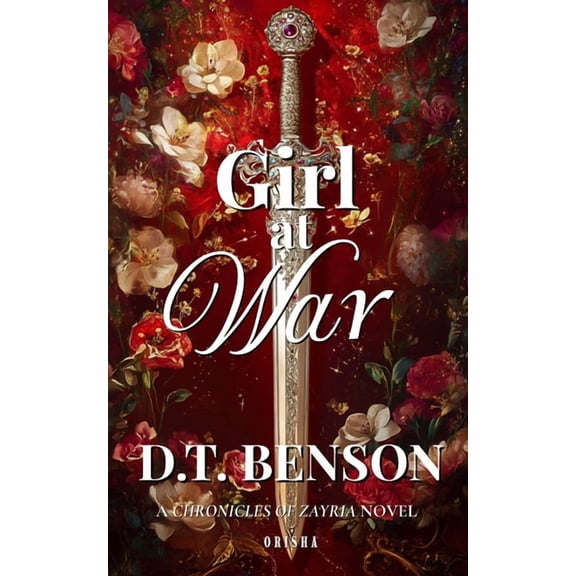Chronicles of Zayria Girl at War, Book 1, (Paperback)