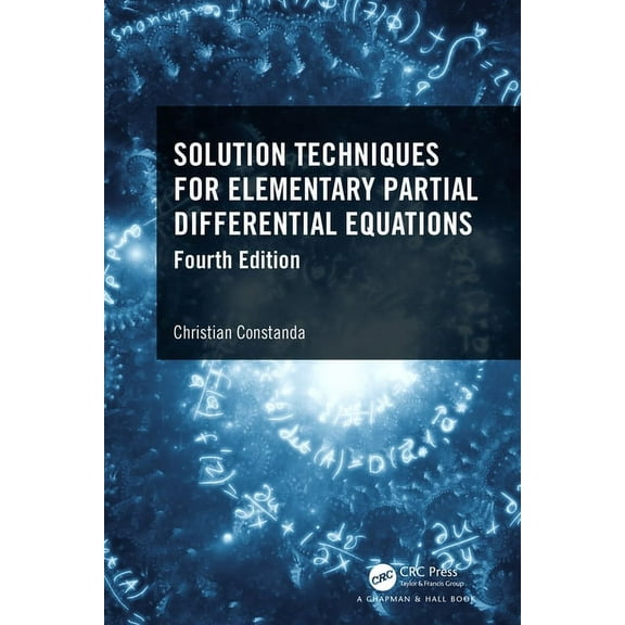 Solution Techniques for Elementary Partial Differential Equations, (Hardcover)