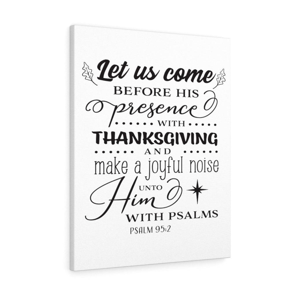 Scripture Walls Let Us Come Psalm 95 2 Bible Verse Canvas Christian scripture-walls-let-us-come-psalm-95-2-bible-verse-canvas-christian