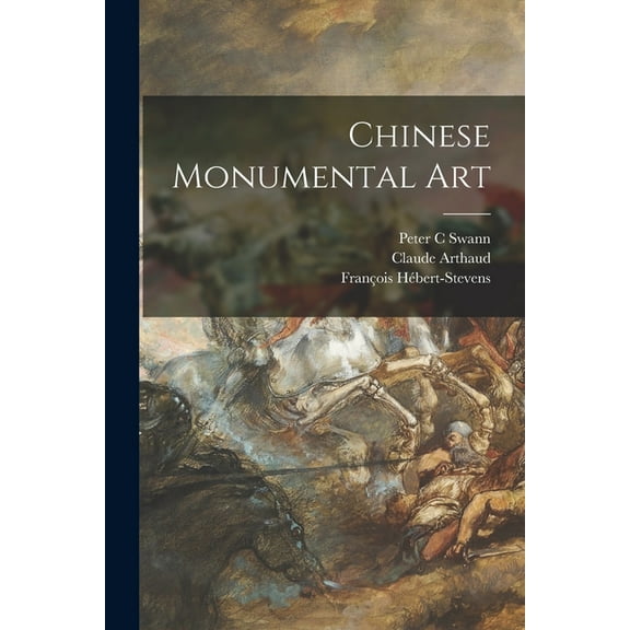 Chinese Monumental Art, (Paperback)