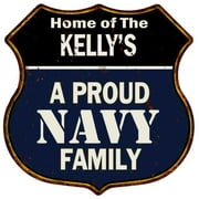 KELLY'S Proud Navy Family Sign Shield Metal 12x12 Gift 211110017069
