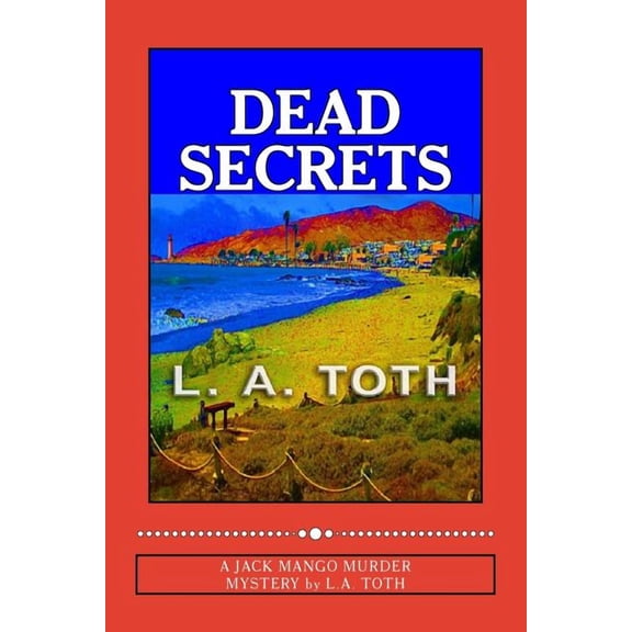 Dead Secrets : A Jack Mango Murder Mystery (Paperback)