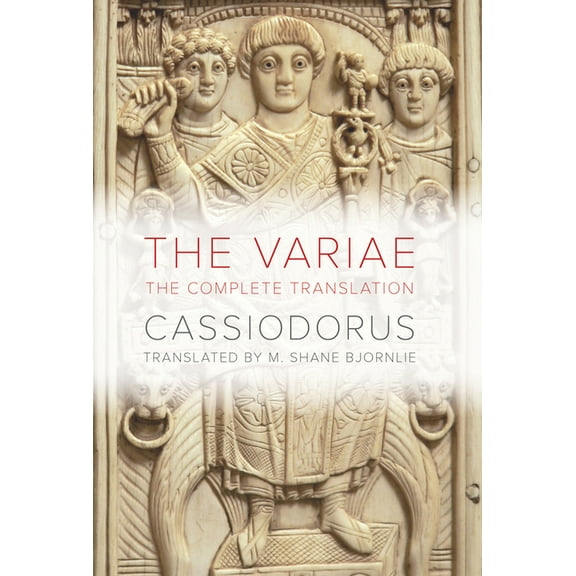 The Variae: The Complete Translation, (Hardcover)