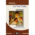 thumbnail image 1 of NIEBLA; LA TIA TULA Epoca MIGUEL DE UNAMUNO, 1 of 1