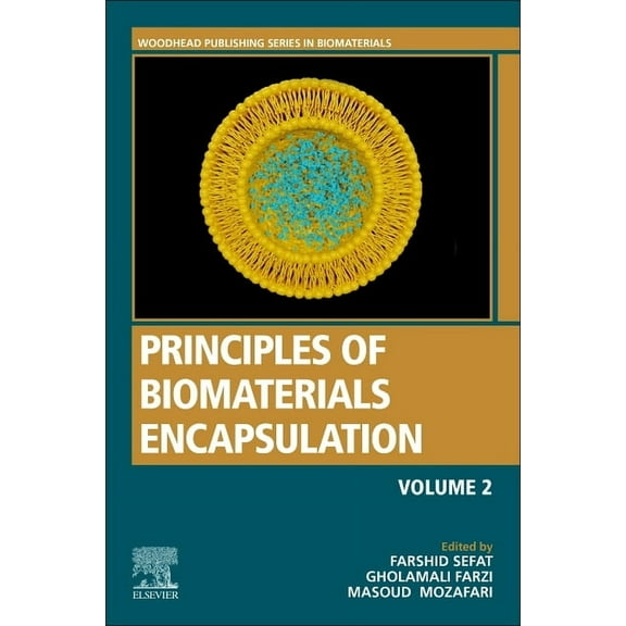 Woodhead Publishing Biomaterials Principles of Biomaterials Encapsulation: Volume Two, (Paperback)