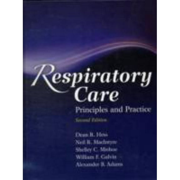 Pre-Owned Respiratory Care: Principles and Practice (Hardcover) 076376003X 9780763760038