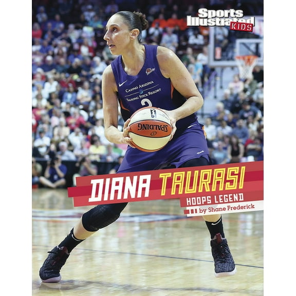 Sports Illustrated Kids Stars of Sports Diana Taurasi: Hoops Legend, (Hardcover)