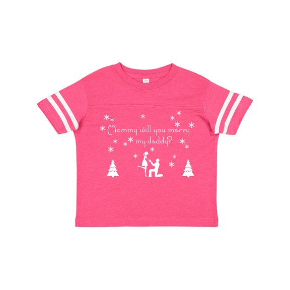 Inktastic Mommy Will You Marry My Daddy? Boys or Girls Toddler T-Shirt