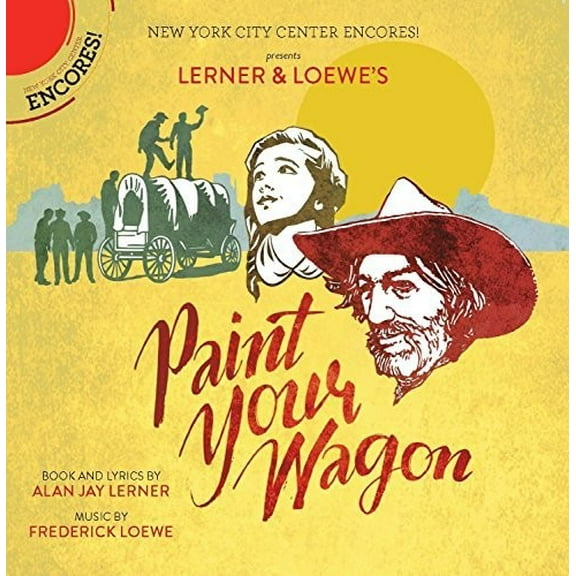 Loewe,F. / Carradine / Hackmann / Barber - Paint Your Wagon (New York City Center Encores) - Music & Performance - CD