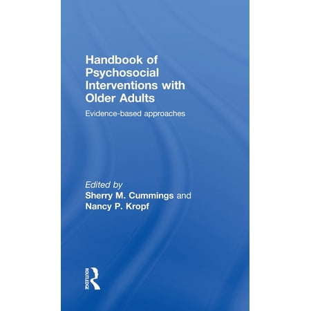 Handbook of Psychosocial Interventions with Older Adults: Evidence-Based Approaches (Hardcover)