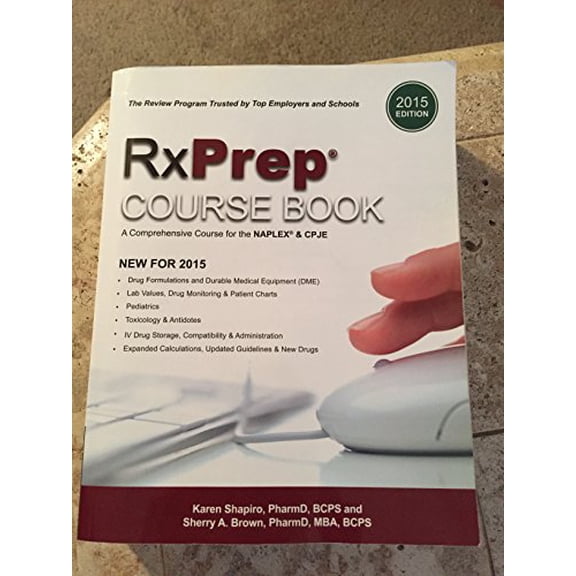 Pre-Owned RxPrep Course Book: A Comprehensive Course for the NAPLEX and CPJE (2015 Edition) (Board book) 0578153459 9780578153452