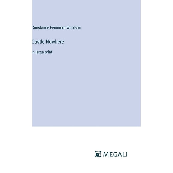 Castle Nowhere: in large print (Hardcover)