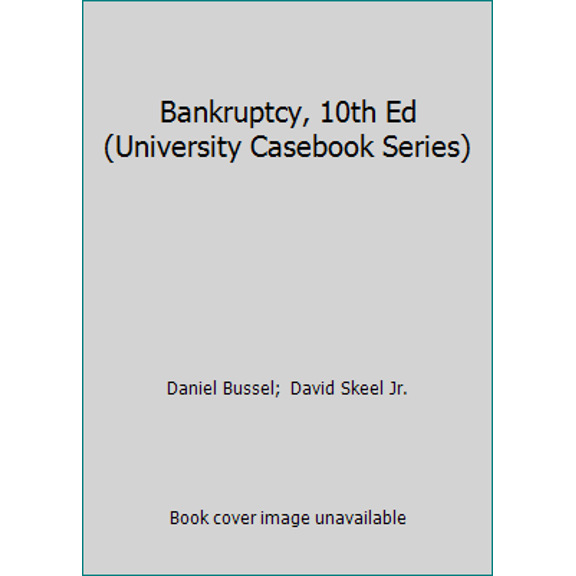 Pre-Owned Bankruptcy, 10th Ed (University Casebook Series) (Hardcover) 1609304403 9781609304409