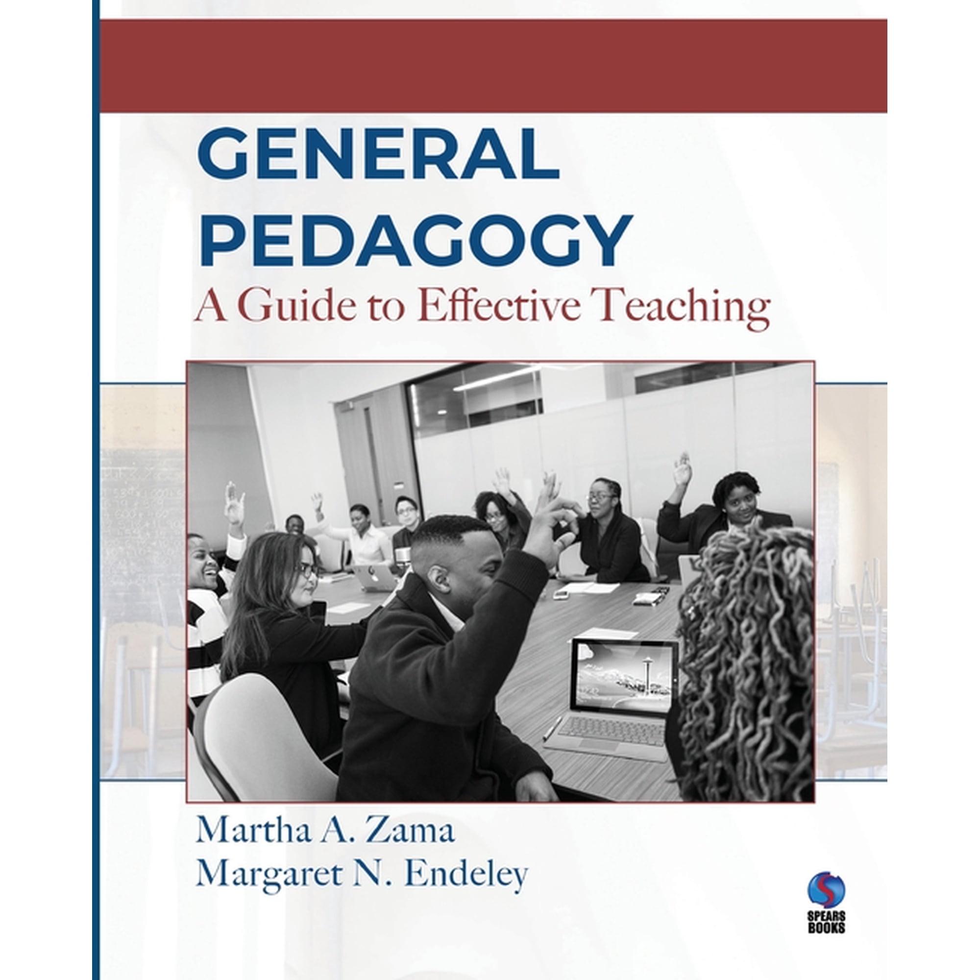 General Pedagogy: A Guide to Effective Teaching (Paperback)