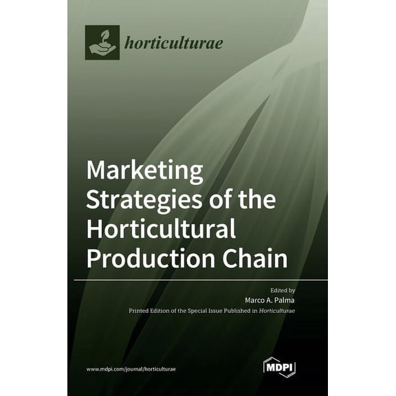 Marketing Strategies of the Horticultural Production Chain, (Hardcover)