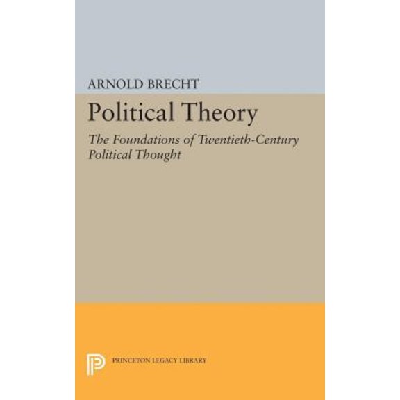 Pre-Owned Political Theory : The Foundations of Twentieth-Century Political Thought (Paperback) 9780691622903