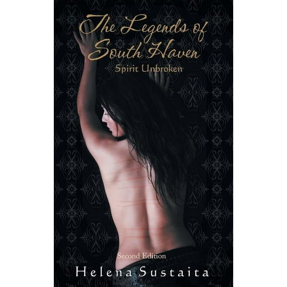 The Legends of South Haven Spirit Unbroken (Paperback)