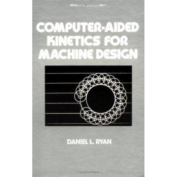 Pre-Owned Computer-Aided Kinetics for Machine Design (Mechanical Engineering) (Hardcover) 0824714210 9780824714215