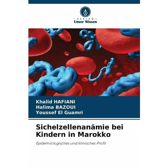 SichelzellenanÃ¤mie bei Kindern in Marokko, (Paperback)