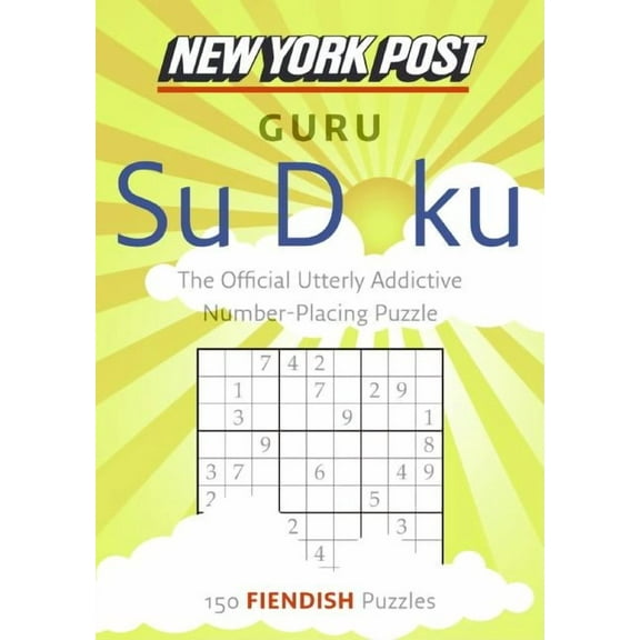 New York Post Guru Su Doku: 150 Fiendish Puzzles, (Paperback)