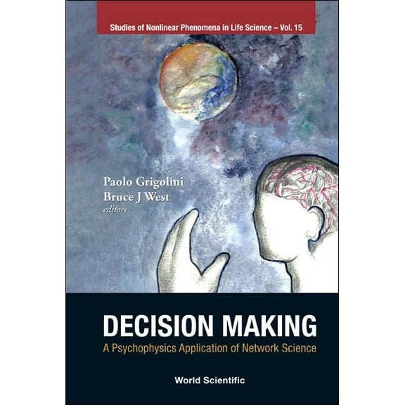 Studies of Nonlinear Phenomena in Life S Decision Making: Psychophy Appl Netw Sci, Book 15, (Hardcover)