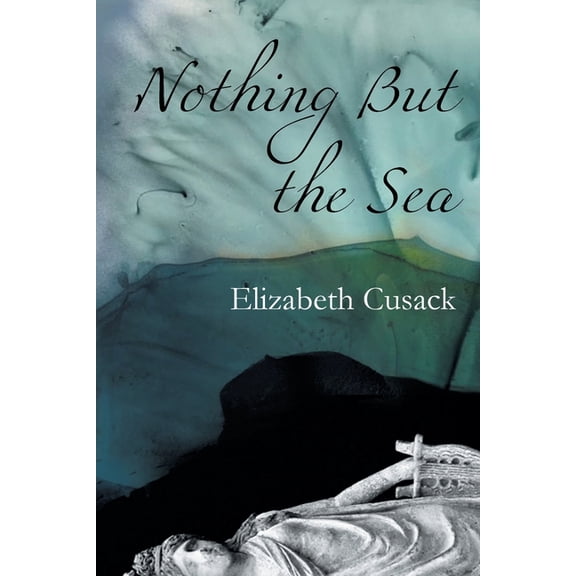 Nothing But the Sea, (Paperback)