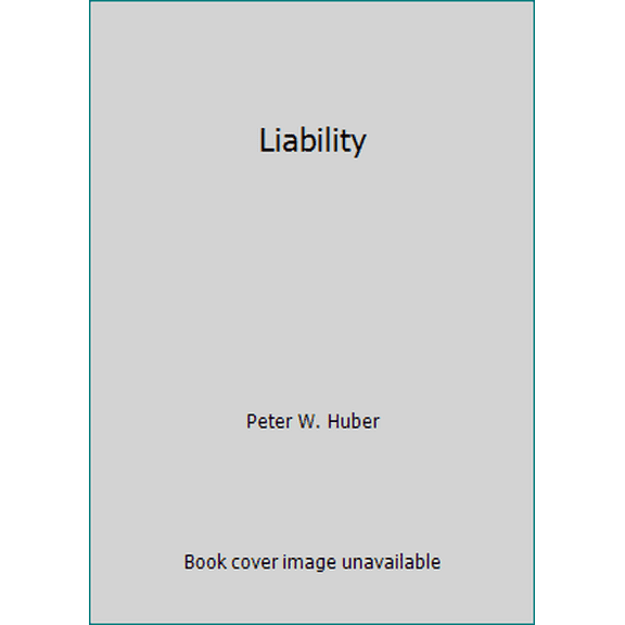 Pre-Owned Liability (Hardcover) 0465039200 9780465039203