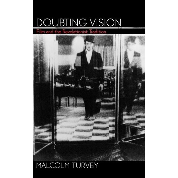 Doubting Vision: Film and the Revelationist Tradition, (Hardcover)