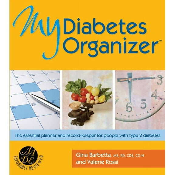 My Diabetes Organizer : The Essential Planner and Record-Keeper to Manage Your Type 2 Diabetes (Board book)