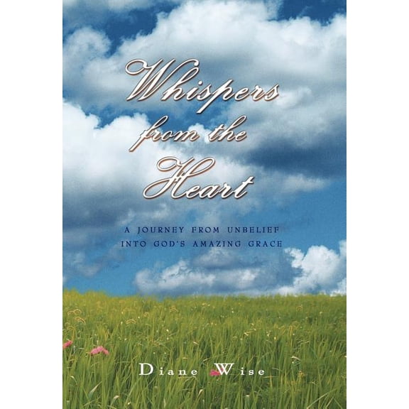Whispers from the Heart  Hardcover  Diane Wise