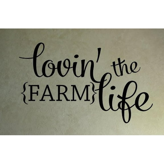 Farmhouse Decor Lovin' The Farm Life Vinyl Wall Decals Quote 33x20 Black