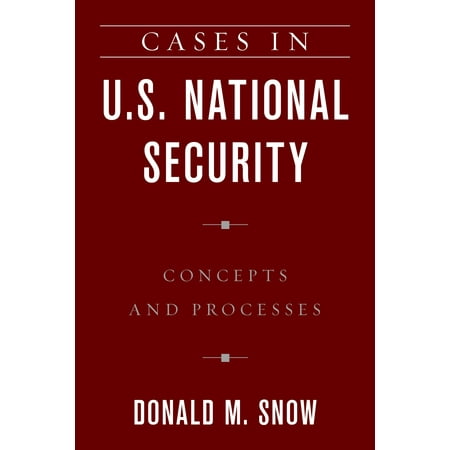 UPC: 9781538115664 | Cases in U.S. National Security : Concepts and Processes (Paperback)