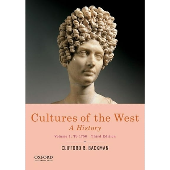 Pre-Owned Cultures of the West: A History, Volume 1: To 1750 (Paperback) 0190070420 9780190070427