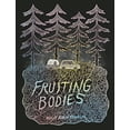 thumbnail image 1 of Pre-Owned Fruiting Bodies, 9798886200027, , Paperback,, 1 of 1