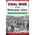 thumbnail image 1 of Pre-Owned Coal War in the Mahoning Valley: The Origin of Greater Youngstown's Italians (Paperback) 1467142727 9781467142724, 1 of 2